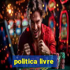 politica livre